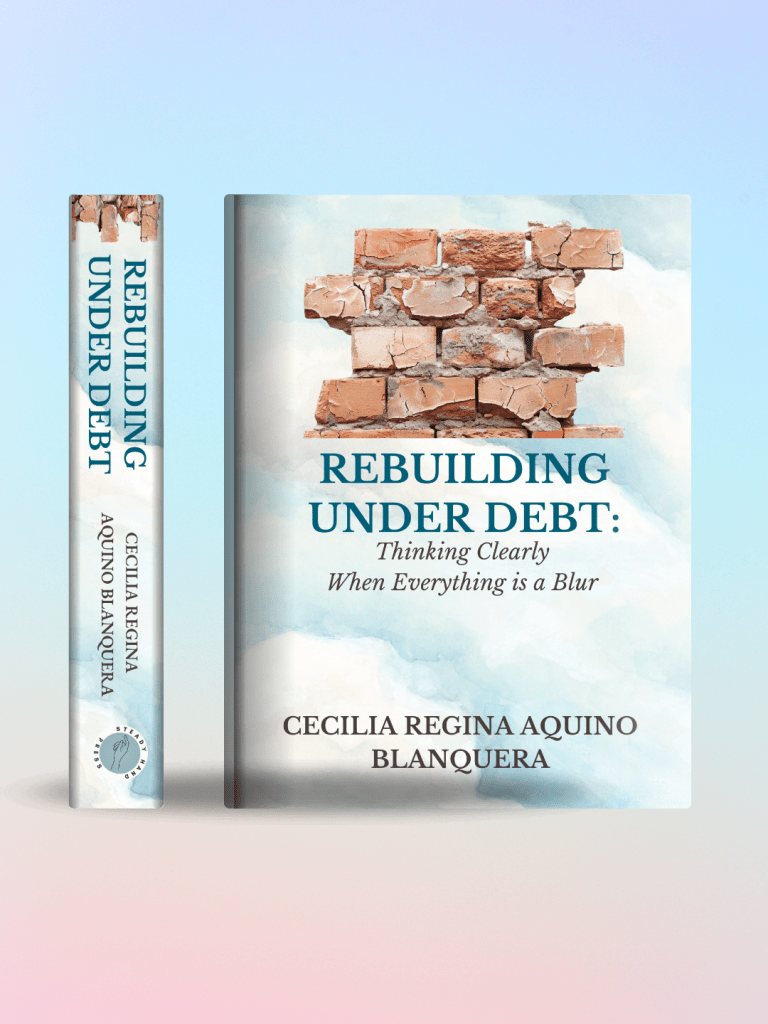 Rebuilding Under Debt: Thinking Clearly When Everything Is a Blur (First Edition, Paperback)